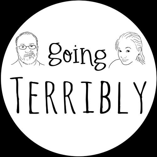 Going Terribly